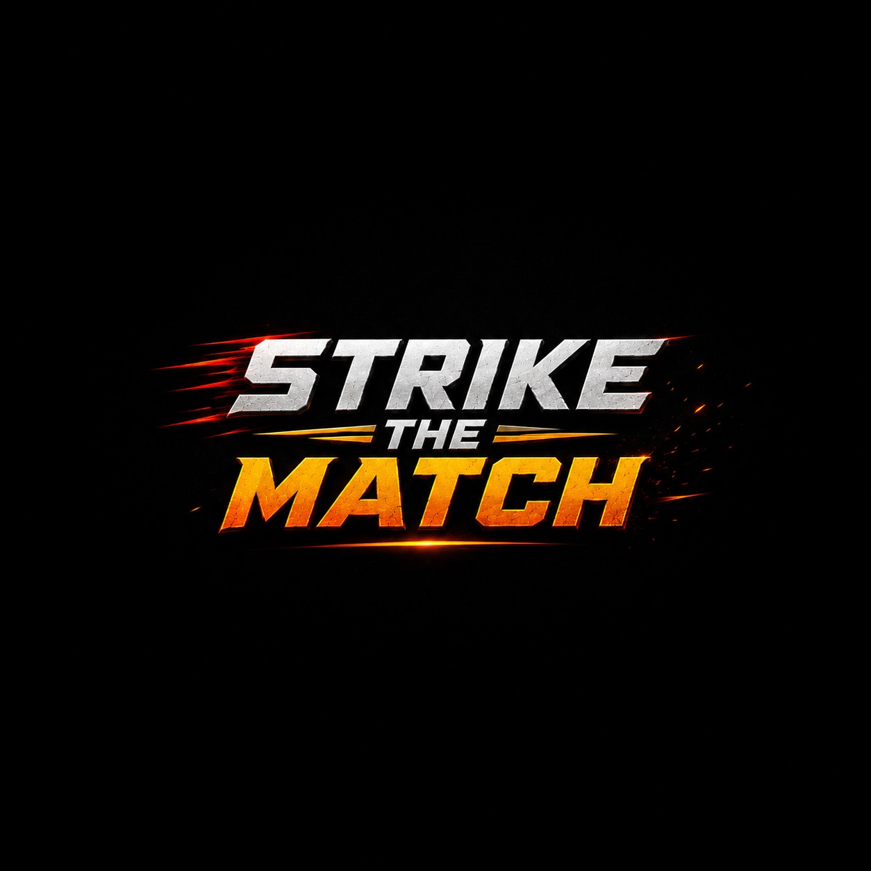 Strike the match